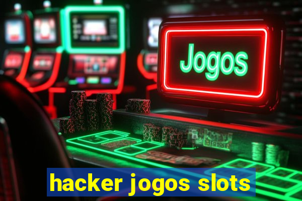 hacker jogos slots